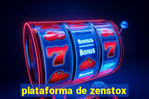 plataforma de zenstox